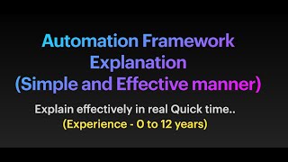 Automation framework explanation  Simple amp Effective way [upl. by Ladnik67]