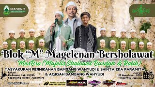 BLOK M MAGELENAN BERSHOLAWAT BERSAMA MASBRO  PERNIKAHAN BAMBANG WAHYUDI amp SHINTA EKA PARAMITA [upl. by Hurst]