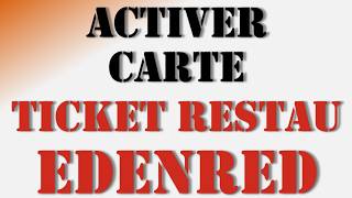 Tuto  Activer Carte Ticket Restaurant Edenred en 3 Étapes [upl. by Nwahsear]