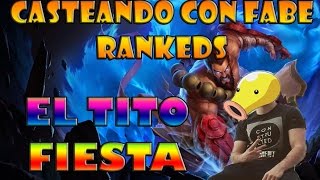 CASTEANDO una RANKED del TITO FIESTA [upl. by Arahsal]