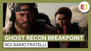 Ghost Recon Breakpoint E3 2019 Noi Siamo Fratelli Gameplay Trailer [upl. by Eupheemia]