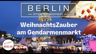 4K Berlin Weihnachtsmarkt 2021 am Gendarmenmarkt  WeihnachtsZauber [upl. by Yenolem]