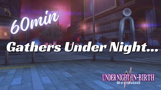 Gathers Under Night60 minutes endurance [upl. by Adyam]