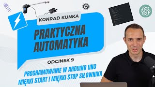 Praktyczna automatyka 9  Jak zaprogramować miękki startmiękki stop siłownika Arduino  URC10 [upl. by Fawne953]