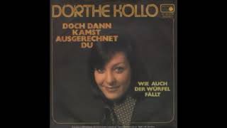 Dorthe Kollo Doch dann kamst Ausgerechnet du 1975 [upl. by Ahar284]