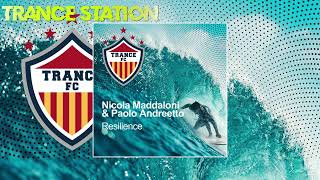 Nicola Maddaloni amp Paolo Andreetto  Resilience Extended TRANCE FC [upl. by Beryl]