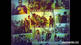 Sharry Maan  Yaar Anmulle Extended Version Brand New Song 2011 [upl. by Blus]