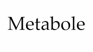 How to Pronounce Metabole [upl. by Woodall585]