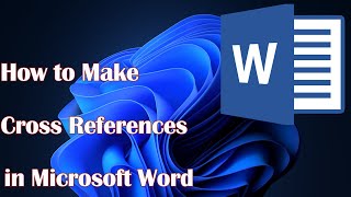 How to Make Cross References in Microsoft Word [upl. by Grefer]