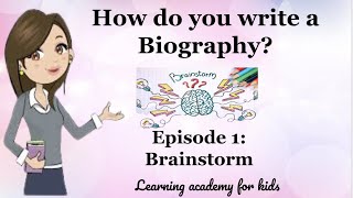 How do you write a Biography Brainstorming [upl. by Siraved]