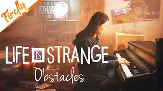 Life is Strange OST  Obstacles  Syd Matters  Emotional Piano Version [upl. by Wendel]