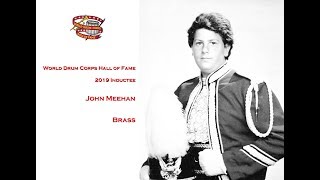 John Meehan  World Drum Corps Hall of Fame 2019 Inductee [upl. by Rotciv]