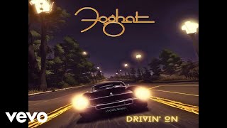 Foghat  Drivin On Video  Official [upl. by Alimak]