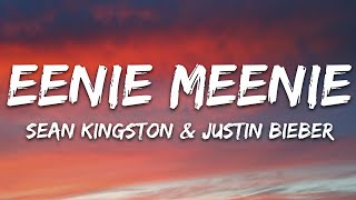 Sean Kingston Justin Bieber  Eenie Meenie Lyrics [upl. by Elmaleh]