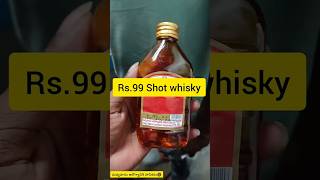 Shot whisky Rs99 sharts share ytshorts viralvideo [upl. by Arbuckle89]