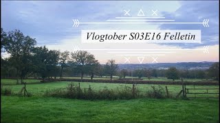 Vlogtober S03E16 Felletin [upl. by Einre]