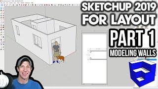 SKETCHUP 2019 FOR LAYOUT  Part 1  Floor Plan and Walls [upl. by Ahserb]