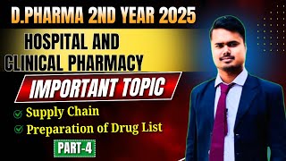 Hospital amp Clinical Pharmacy ImpTopic Part4  DPharma 2nd Year 2025  Supply Chain  Drug list [upl. by Kneeland]