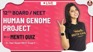 NEET Molecular Basis of Inheritance  L19  Human Genome Project  Class 12  Vedantu Biotonic [upl. by Analli]