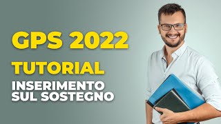 Gps 2022 come compilare la domanda per linserimento sul sostegno video tutorial [upl. by Enelhtak]