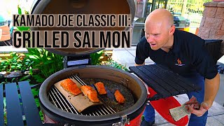 Grilled Salmon On Kamado Joe Classic III  Part 2 Of Salmon Series [upl. by Yroj]