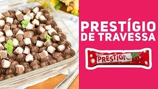 PRESTÍGIO DE TRAVESSA GELADO Como fazer  Receitas de Minuto EXPRESS 277 [upl. by Inga]