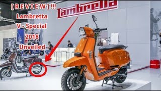 Lambretta V Special Unveiled 2018 Review [upl. by Arman32]