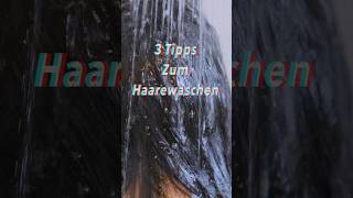 3 Tipps zum Haare waschen friseur haarpflegetipps haare shampoo haarpflege [upl. by Terena]