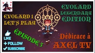 Let’s play EVOLAND 1 épisode 5  Dédicace à mon frère AxelTV [upl. by Nahtahoj210]