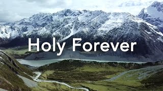 Holy Forever  Chris Tomlin [upl. by Gerrilee]