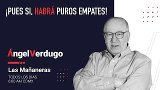 ¡Pues si habrá puros empates 10102023 1494  Ángel Verdugo [upl. by Janeczka]