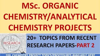 MSC ORGANIC CHEMISTRYANALYTICAL CHEMISTRY INVESTIGATORY PROJECT IDEASTOPIC EXPLANATIONS [upl. by Aisatsan28]