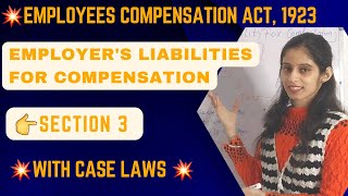 Employees Compensation Act  1923  SECTION 3  EMPLOYERS LIABILITY TO COMPENSATION  CASE LAWS 🔥 [upl. by Necila]