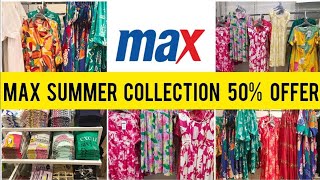 Max Fashion Summer Collection 2024Max New ArrivalsMax Offers Upto 50 OFFMax Store Tour [upl. by Eva]