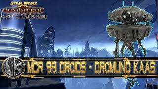 SWTOR Guide  MCR 99 Droiden Walktrough auf Dromund Kaas  Deutsch [upl. by Ennaira51]