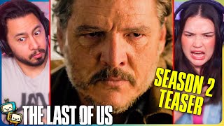 THE LAST OF US Season 2 Teaser Reaction  Max  The Last Of Us Day  Pedro Pascal  Bella Ramsey [upl. by Merc]