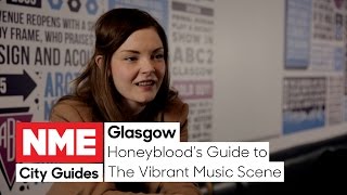 Honeybloods Guide To Glasgows Vibrant Music Scene [upl. by Mariska]