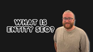 What is Entity SEO [upl. by Berg]