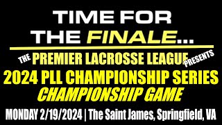 2024 PLL Championship Series  The FINAL Championship Game Full GameHD 21924 [upl. by Ahsaelat]