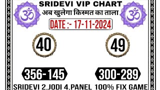 SRIDEVI DAY MATKA TODAY 17112024 SRIDEVI SATTA RESULT TODAY 100 FIX GAME FULL SANGAM FREE TRICK [upl. by Ellevehc]