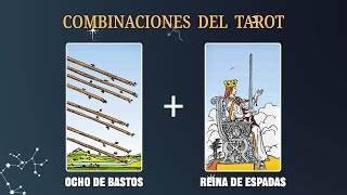 Ocho de Bastos amp Reina de Espadas 💡COMBINACIONES DEL TAROT Y SU SIGNIFICADO [upl. by Aleahc808]