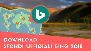 Disponibili gli sfondi ufficiali di Bing 2018 [upl. by Moishe]