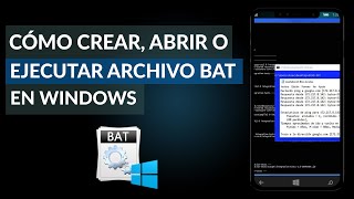 Cómo Crear Abrir o Ejecutar un Archivo BAT en Windows Fácilmente [upl. by Mialliw]