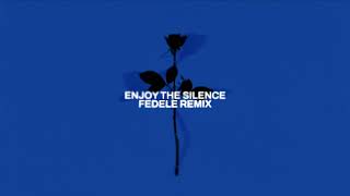 Fedele  Enjoy The Silence Remix [upl. by Deroo]