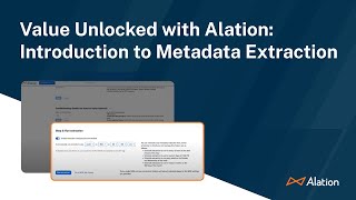 Value Unlocked with Alation Introduction to Metadata Extraction [upl. by Ethelind]