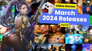 Video Games Releases In March 2024  PlayStation Xbox Series XS Nintendo Switch PC [upl. by Ateloiv]