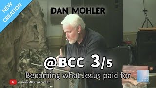 Dan Mohler  BCC  Building Champions  3  Becoming what Jesus paid for [upl. by Lain]