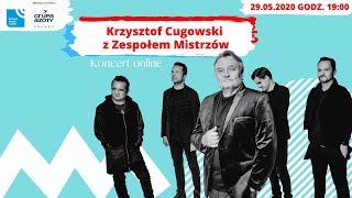 Krzysztof Cugowski z Zespołem Mistrzów  koncert online [upl. by Laurena941]