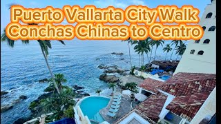 Puerto Vallarta City Walk  Conchas Chinas to Centro [upl. by Aerdnuahs]