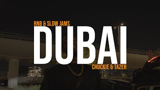 CHUCKIE amp TAZER BLACK TAKE RNB amp SLOW JAMS GOES TO DUBAI  PART 1 [upl. by Kamp]